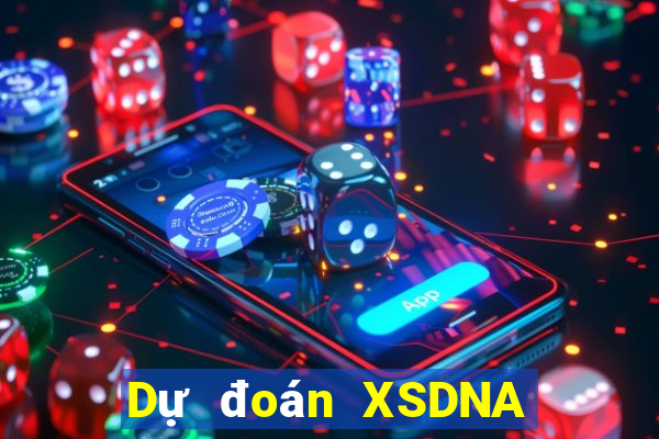 Dự đoán XSDNA Thứ 7