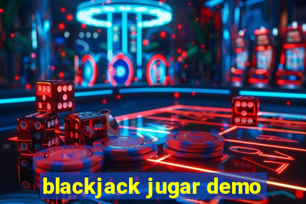 blackjack jugar demo