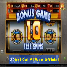 20bet Cai Yi Wan Official