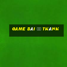 game bài đỗ thánh