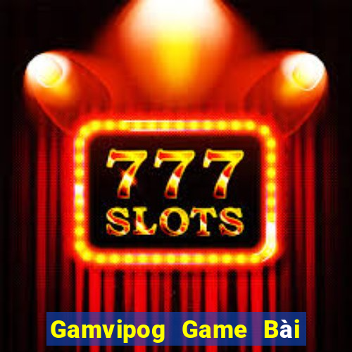 Gamvipog Game Bài Uy Tín