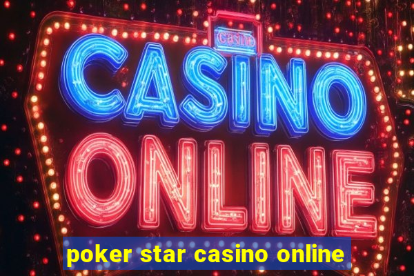 poker star casino online