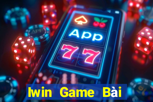 Iwin Game Bài Phỏm Đổi Thưởng