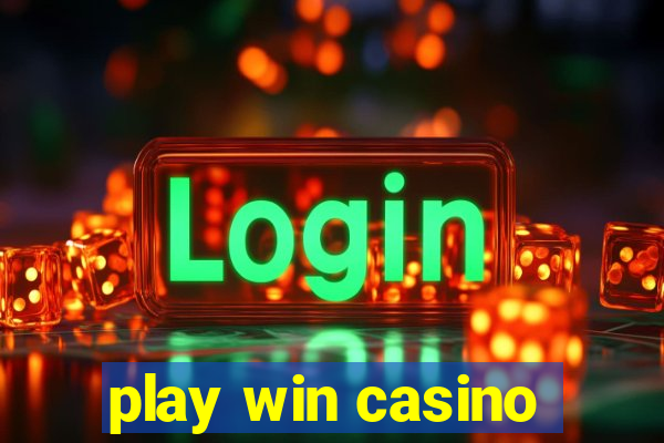 play win casino