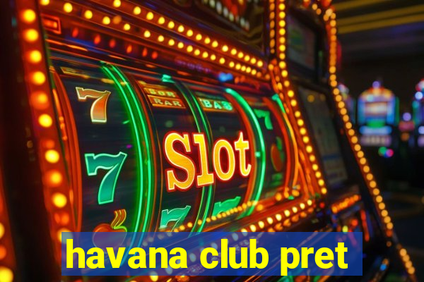 havana club pret