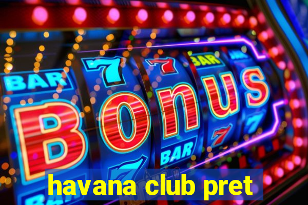 havana club pret