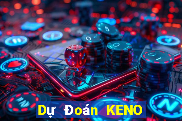 Dự Đoán KENO ngày 27