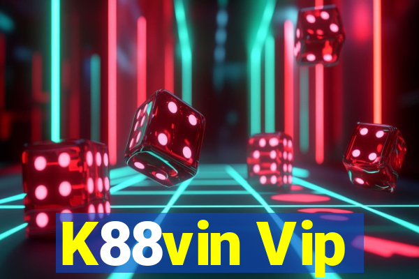 K88vin Vip