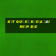 kết quả xổ số của đài miền bắc