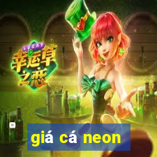 giá cá neon