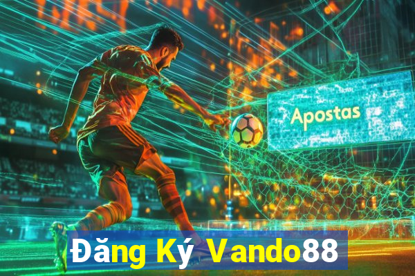 Đăng Ký Vando88