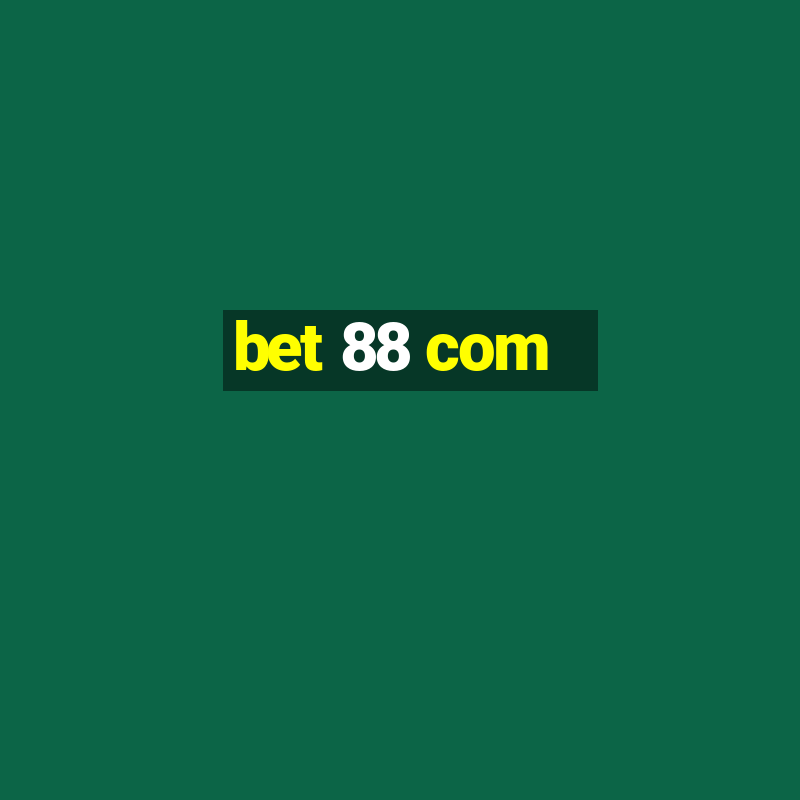 bet 88 com