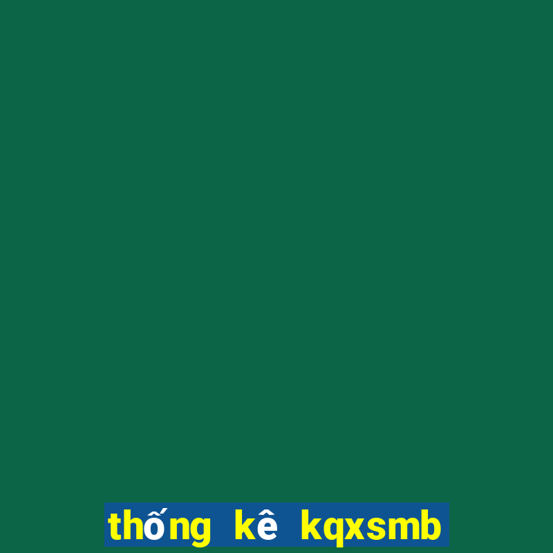 thống kê kqxsmb theo tuần tháng năm