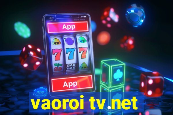 vaoroi tv.net