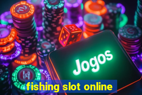 fishing slot online