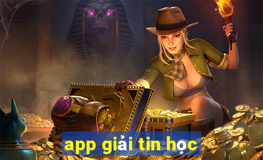 app giải tin học