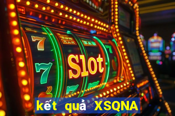 kết quả XSQNA ngày 30