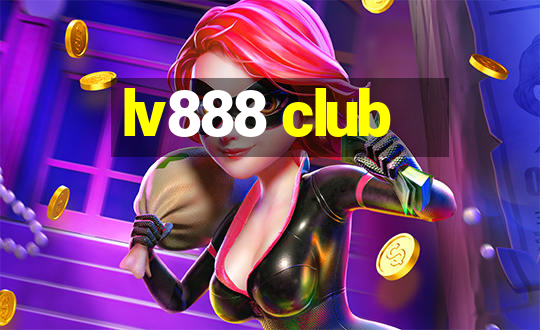 lv888 club