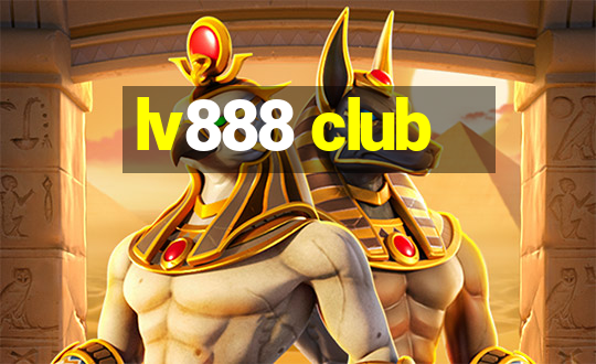 lv888 club