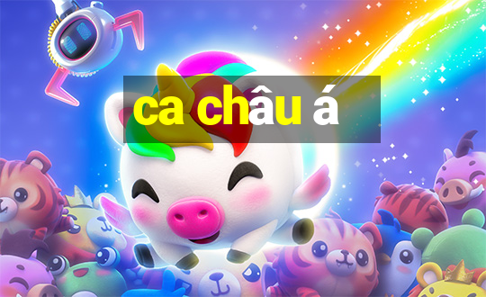 ca châu á