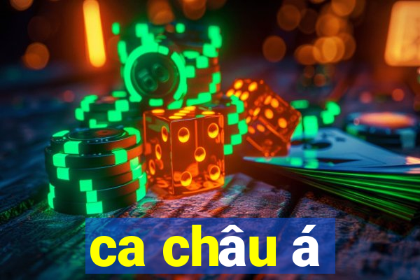 ca châu á