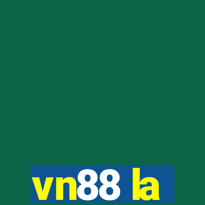 vn88 la