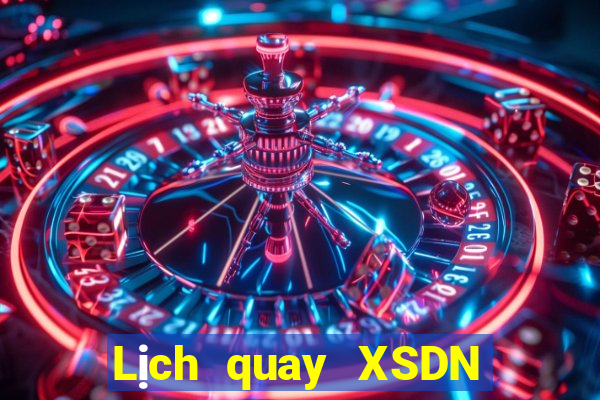 Lịch quay XSDN ngày 16