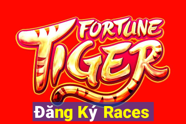 Đăng Ký Races