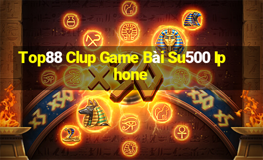 Top88 Clup Game Bài Su500 Iphone