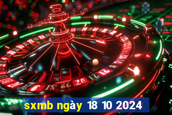 sxmb ngày 18 10 2024