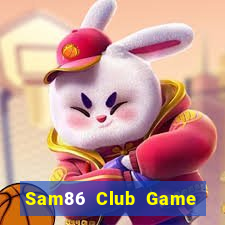 Sam86 Club Game Bài 88 Club Đổi Thưởng