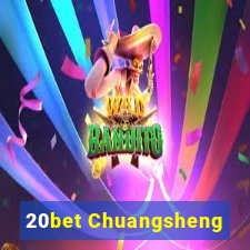 20bet Chuangsheng