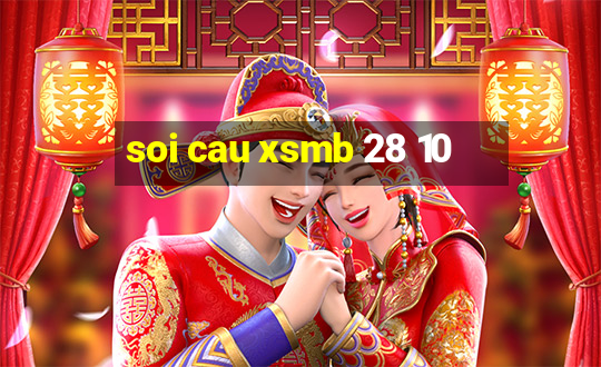 soi cau xsmb 28 10