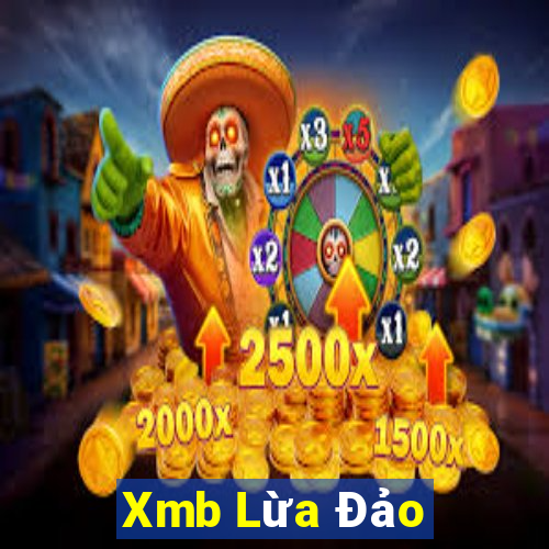 Xmb Lừa Đảo