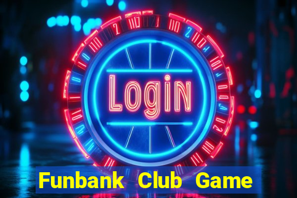 Funbank Club Game Bài Son