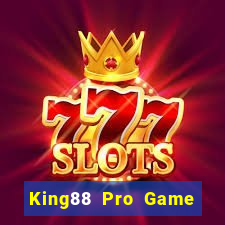 King88 Pro Game The Bài Hay Nhất 2021