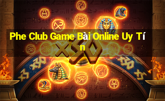 Phe Club Game Bài Online Uy Tín