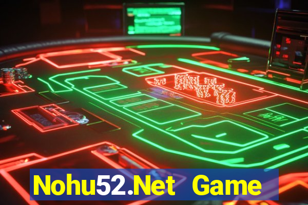 Nohu52.Net Game Bài Đổi Thưởng Trực Tuyến