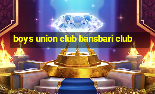 boys union club bansbari club