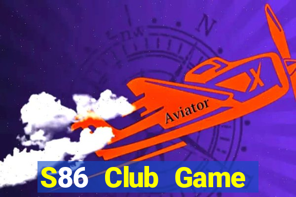 S86 Club Game Đánh Bài Ông Trùm Poker