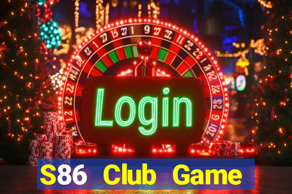 S86 Club Game Đánh Bài Ông Trùm Poker