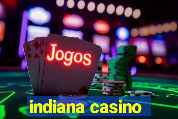 indiana casino