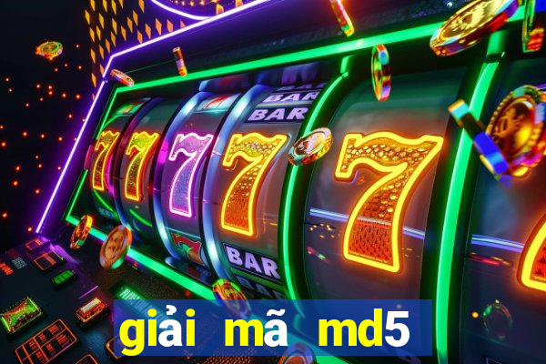 giải mã md5 tài xỉu