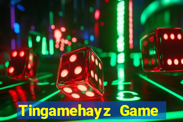 Tingamehayz Game Bài Kubet