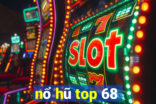 nổ hũ top 68