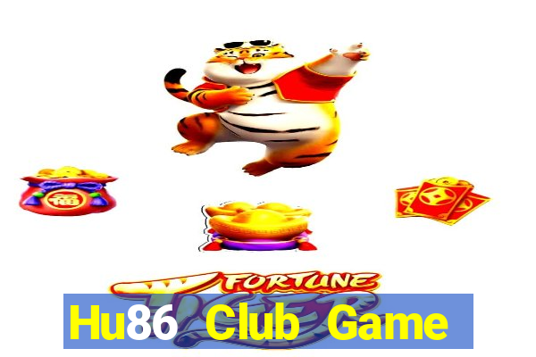 Hu86 Club Game Bài 3 Cây Đổi Thưởng