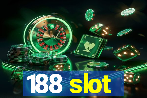 188 slot