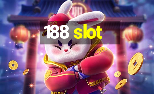 188 slot