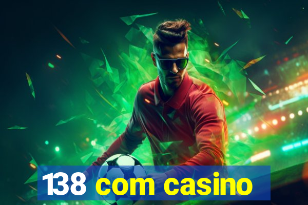 138 com casino