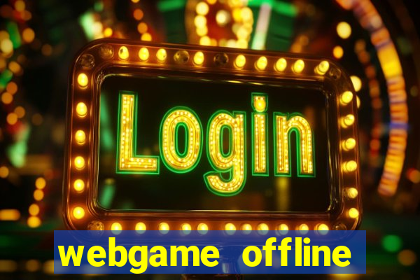 webgame offline việt hóa